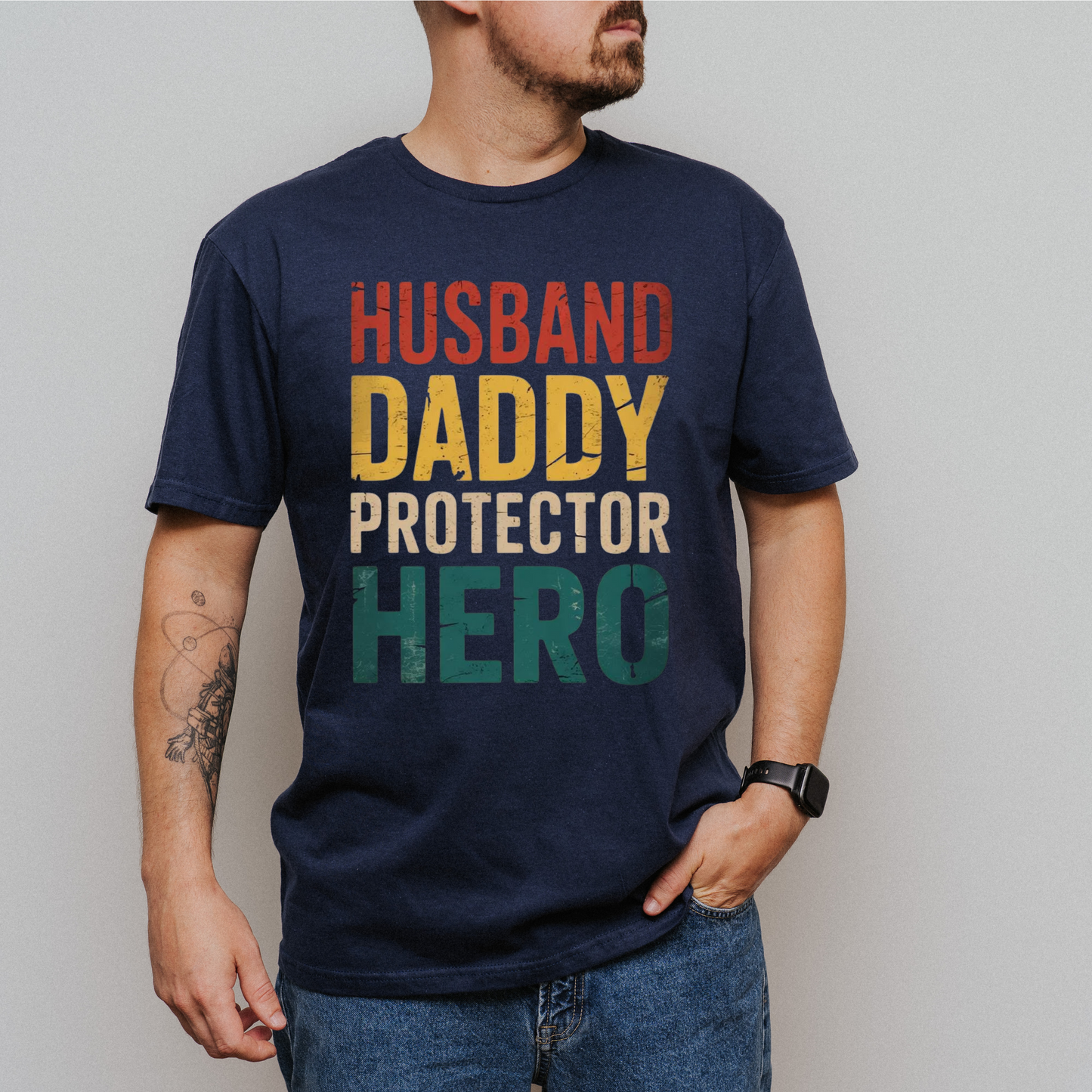Husband, daddy, protector, hero