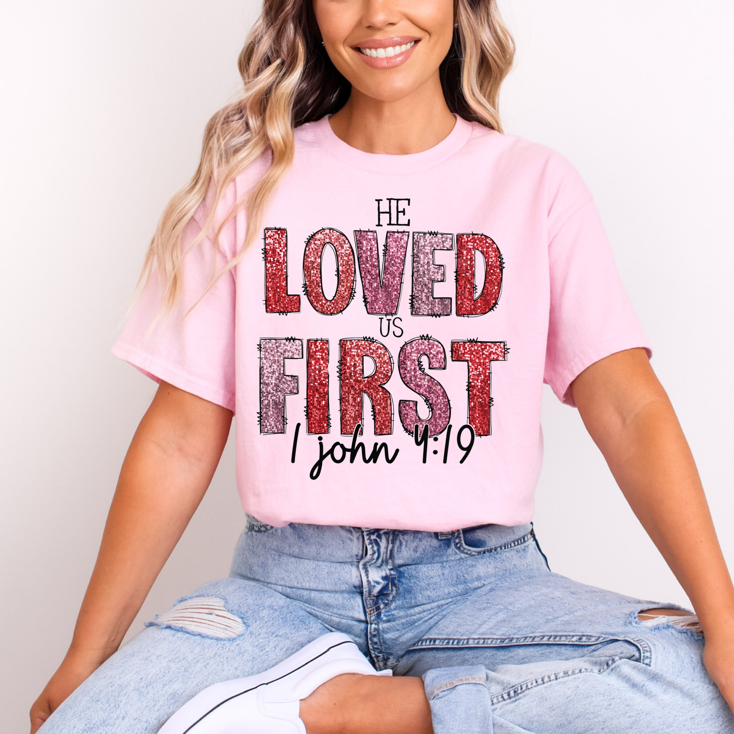 He loved us first