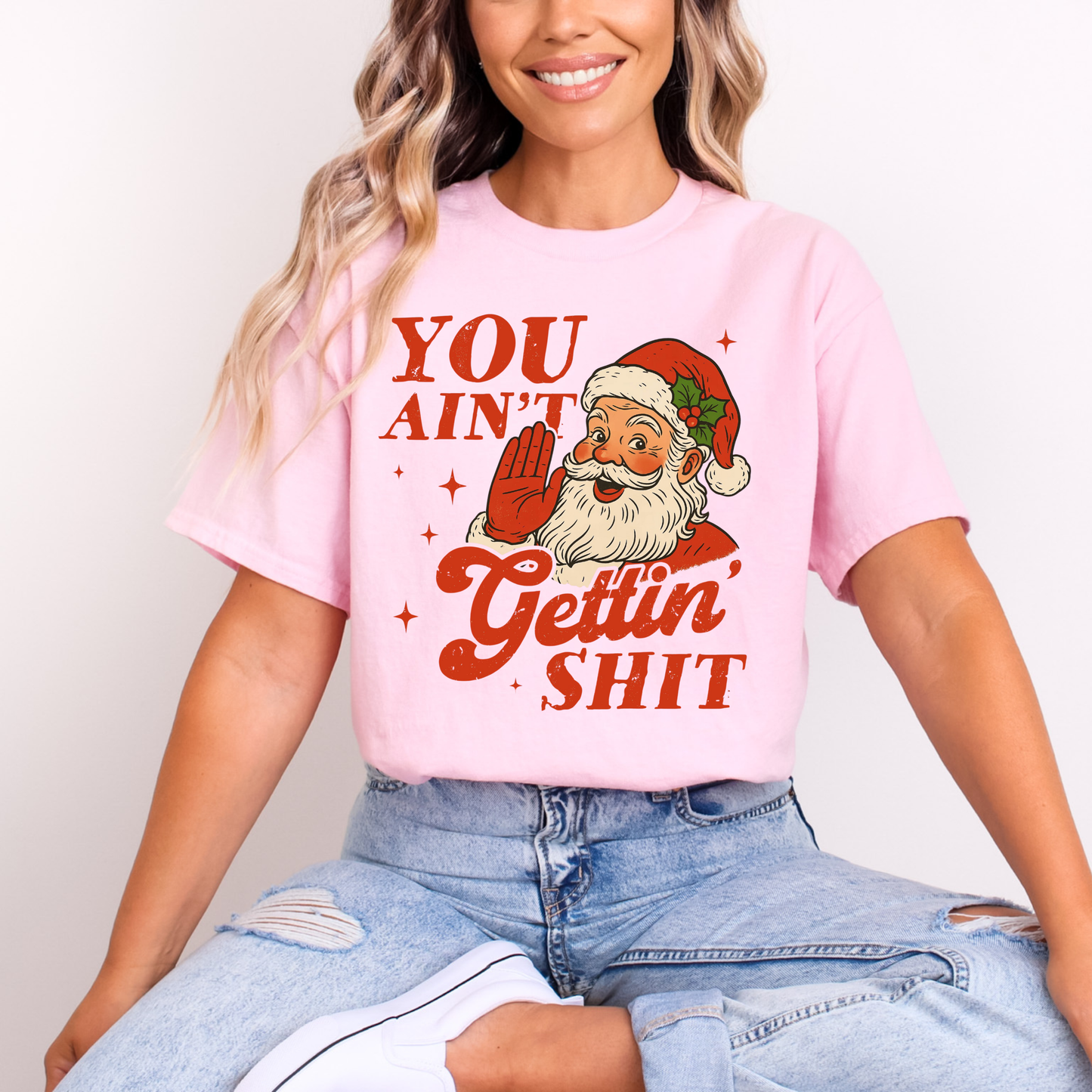You ain’t getting shit
