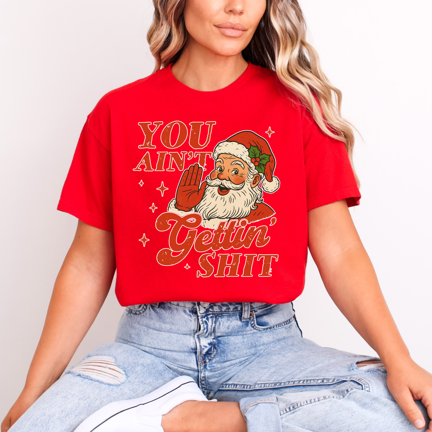 You ain’t getting shit