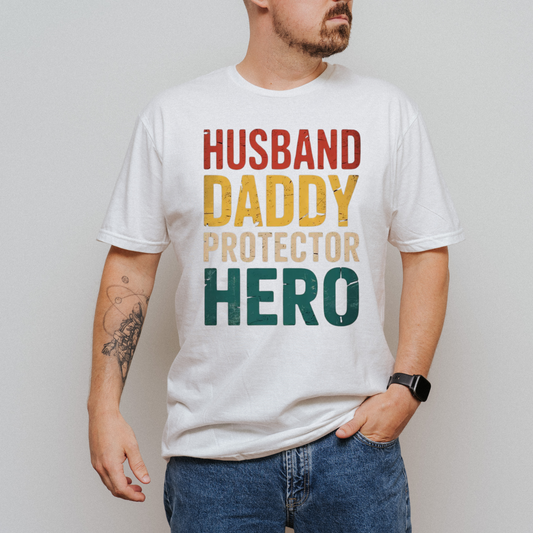 Husband, daddy, protector, hero