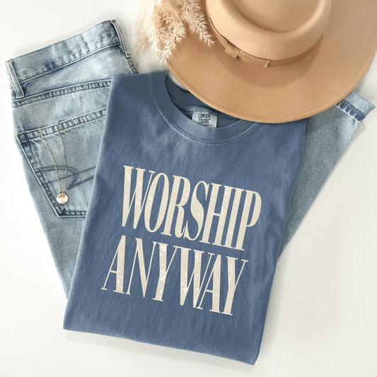 Worship anyway