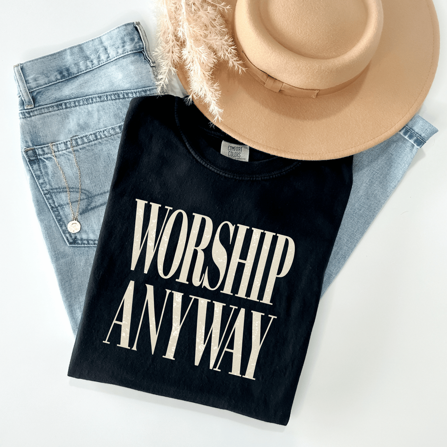 Worship anyway