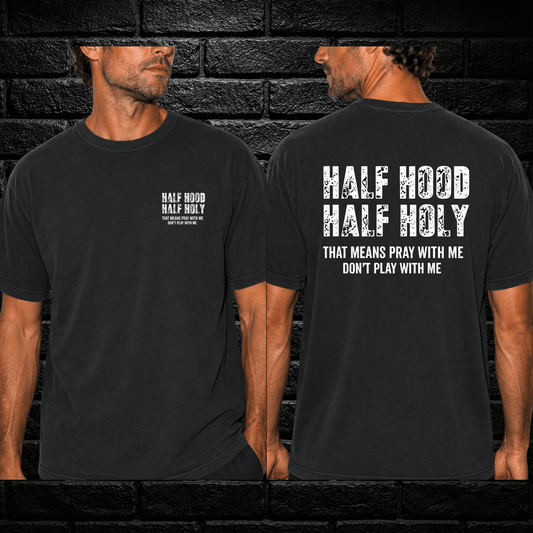 Half hood half Holy